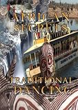 African Secrets Traditional Dancing
