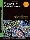 Engaging the Online Learner: Activities and Resources for Creative Instruction (Jossey-Bass Guides to Online Teaching and Learning)