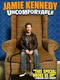 Jamie Kennedy: Uncomfortable