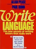 Write Language: The New Secrets of Writing Letters That Really Work