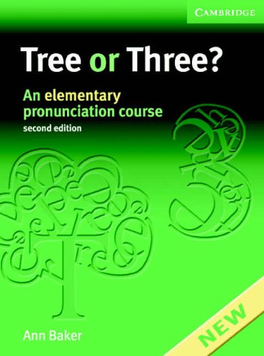 Tree or Three? Student's Book and Audio CD: An Elementary Pronunciation Course (Tree or Three, Ship or Sheep)