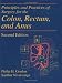 Books : Principles and Practices of Surgery for the Colon, Rectum and Anus, Second Edition