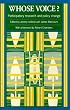 Whose Voice?: Participatory Research and Policy Change (Intermediate Technology Publications in Participation Series)
