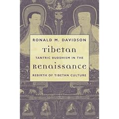 Tibetan Renaissance: Tantric Buddhism In The Rebirth Of Tibetan Culture