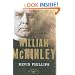 William McKinley: The American Presidents Series: The 25th President, 1897-1901 (American Presidents (Times))