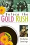 Before The Gold Rush: Peace, Love And The Dawn Of Canadian Sound Before The Gold Rush: Peace, Love And The Dawn Of Canadian Sound
