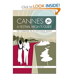 Cannes: A Festival Virgin's Guide (4th Edition)