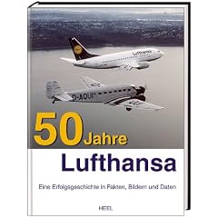 50 Jahre Lufthansa: Eine Erfolgsgeschichte in Fakten, Bildern und Daten