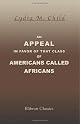 An Appeal in Favor of That Class of Americans Called Africans