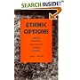 Ethnic Options: Choosing Identities in America