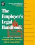 The Employer's Legal Handbook, 3rd Ed