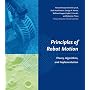 Principles of Robot Motion: Theory, Algorithms, and Implementations (Intelligent Robotics and Autonomous Agents)