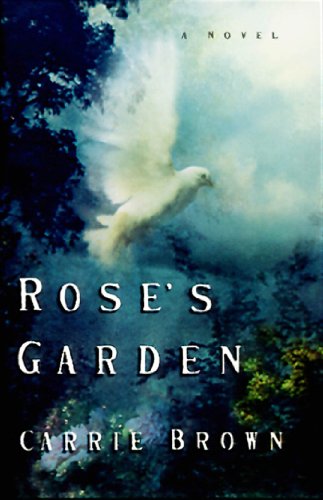 Rose's Garden: A Novel