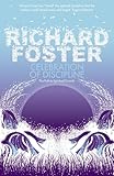 Celebration of discipline : the path to spiritual growth