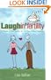 Laughin'fertility: A Bundle of Observations for the Baby-making Challenged