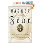 Wagner Without Fear:  Learning to Love--and Even Enjoy--Opera's Most Demanding Genius