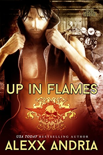 Up In Flames (MC Romance) (Club Chrome Book 3)