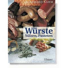 W�rste, S�lzen, Pasteten selbstgemacht