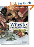 W�rste, S�lzen, Pasteten selbstgemacht