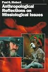 Anthropological Reflections on Missiological Issues