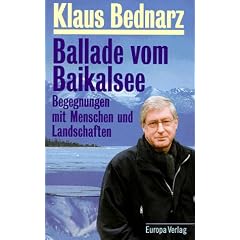 Ballade vom Baikalsee. Begegnungen mit Menschen und Landschaften