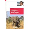 Cornelsen English Library - Fiction: 6. Schuljahr, Stufe 2 - An Elephant Never Forgets: Textheft