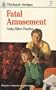 Fatal Amusement (Intrigue)