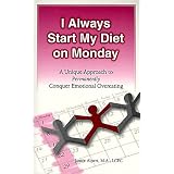 I Always Start My Diet on Monday