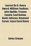 Laureat Du O. Henry Award: William Faulkner, John Updike, Truman Capote, Saul Bellow, Denis Johnson, Raymond Carver, Joyce Carol Oates-