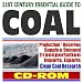 Search : 21st Century Essential Guide to Coal  Production, Reserves, Supply and Demand, Transportation, Imports and Exports, State Statistics, Prices, International Outlook (CD-ROM)