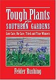 Tough Plants for Southern Gardens
