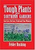 Tough Plants for Southern Gardens