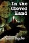 In the Gloved Hand