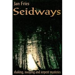 Seidways: Shaking, Swaying and Serpent Mysteries