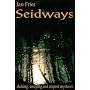 Seidways: Shaking, Swaying and Serpent Mysteries