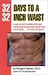 32 Days to a 32-Inch Waist