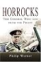 Horrocks, The General Who Led from the Front