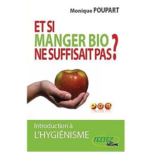 Et si mangez bio ne suffisait pas ?