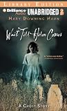 Wait Till Helen Comes: A Ghost Story