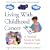 Living With Childhood Cancer : A Practical Guide to Help Families Cope