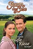 Produkt-Bild: Sturm der Liebe 01. Bitters&uuml;&szlig;e K&uuml;sse.