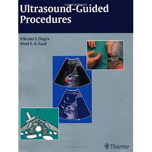 Ultrasound-Guided Procedures by Vikram Dogra and Wael Saad