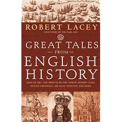 Great Tales from English History (Book 2): Joan of Arc, the Princes in the Tower, Bloody Mary, Oliver Cromwell, Sir Isaac Newton, and More