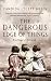 The Dangerous Edge of Things