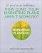Books : If You're So Brilliant... How Come Your Marketing Plans Aren't Working?: The Essential Guide to Marketing Planning (If You're So Brilliant)