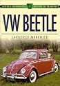 VW Beetle: Model by Model (Sutton's Photographic History of Transport)