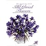 Decorating With Silk & Dried Flowers : 80 Arrangements Using Floral Materials of All Kinds (Arts & Crafts for Home Decorating Series)
