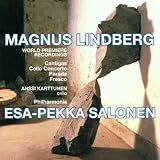 Cantigas, Cello Concerto, Parada, Fresco (Salonen)