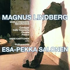 Cantigas, Cello Concerto, Parada, Fresco (Salonen)