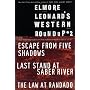 Elmore Leonard's Western Roundup #2: Escape from Five Shadows, Last Stand at Saber River, and the Law at Randado